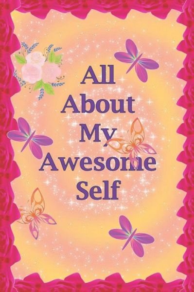 Cover for Azstars Publishing · All About My Awesome Self (Taschenbuch) (2019)