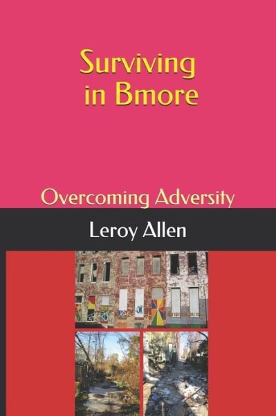 Cover for Leroy Allen · Surviving in Bmore (Paperback Bog) (2019)