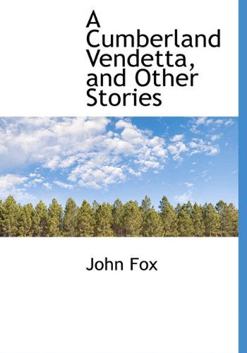 Cover for John Fox · A Cumberland Vendetta, and Other Stories (Hardcover Book) (2009)