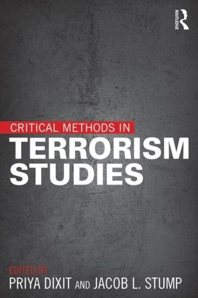 Cover for Priya Dixit · Critical Methods in Terrorism Studies (Paperback Bog) (2015)