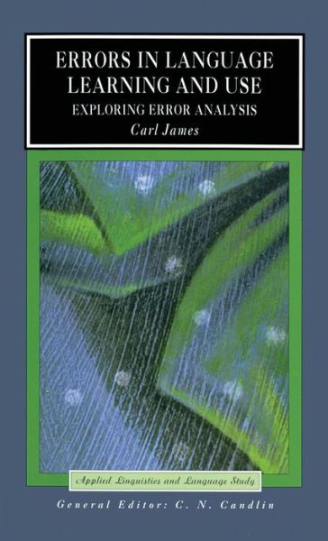 Cover for Carl James · Errors in Language Learning and Use: Exploring Error Analysis - Applied Linguistics and Language Study (Hardcover Book) (2015)