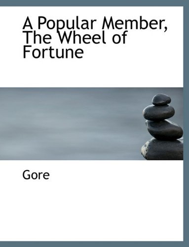 Cover for Gore · A Popular Member, the Wheel of Fortune (Paperback Book) (2010)