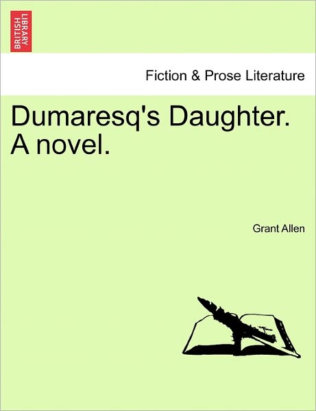 Cover for Grant Allen · Dumaresq's Daughter. a Novel. (Paperback Book) (2011)