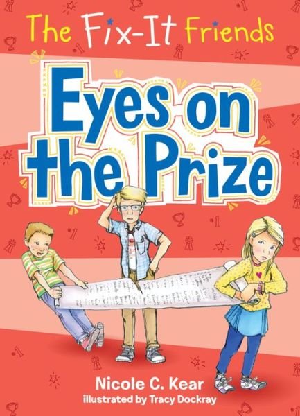 Cover for Nicole C. Kear · The Fix-It Friends: Eyes on the Prize - The Fix-It Friends (Pocketbok) (2018)