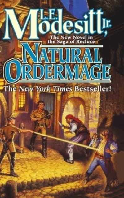 Natural Ordermage - Saga of Recluce - L E Modesitt - Books - St. Martins Press-3PL - 9781250255723 - April 29, 2008