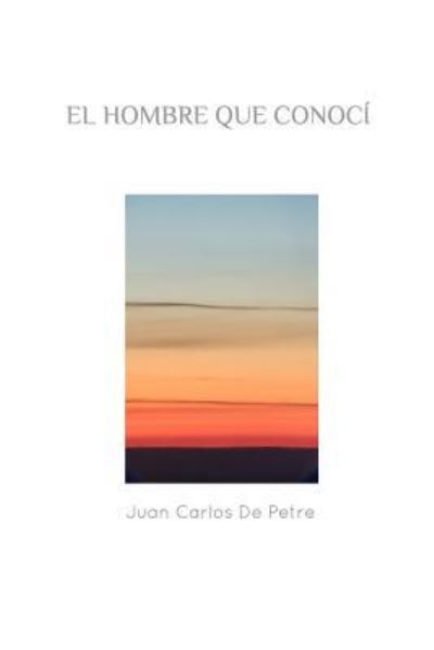 El Hombre Que Conoci - Universidad del Zulia - Książki - Blurb - 9781364019723 - 13 listopada 2018