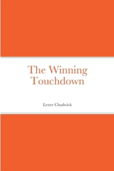 Cover for Lester Chadwick · Winning Touchdown (Book) (2022)