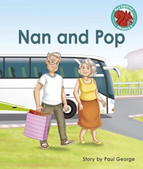 Cover for Paul George · Nan and Pop - Red Squirrel Phonics Level 3 (Paperback Book) (2021)