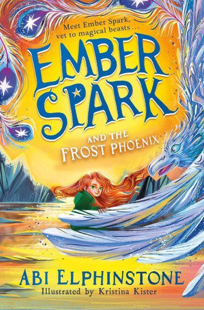 Cover for Abi Elphinstone · Ember Spark and the Frost Phoenix - Ember Spark (Paperback Book) (2024)