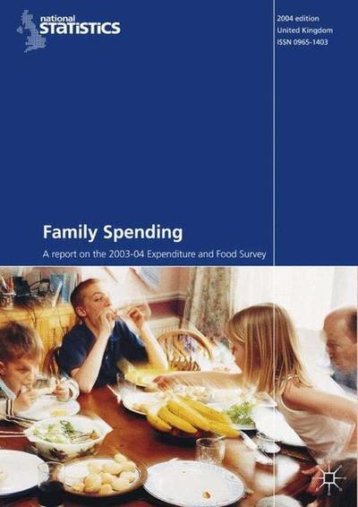 Cover for Na Na · Family Spending (2003-2004): A Report on the 2003-2004 Expenditure and Food Survey (Hardcover Book) [Revised edition] (2005)