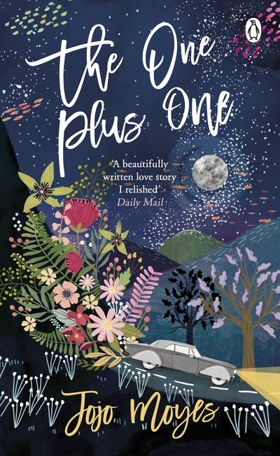 The One Plus One: Discover the author of Me Before You, the love story that captured a million hearts - Penguin Picks - Jojo Moyes - Books - Penguin Books Ltd - 9781405941723 - July 25, 2019