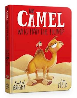 Cover for Rachel Bright · The Camel Who Had The Hump Board Book (Kartonbuch) (2026)