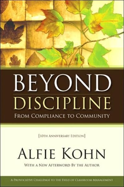Cover for Alfie Kohn · Beyond Discipline: From Compliance to Community, 10th Anniversary Edition (Taschenbuch) [2 Revised edition] (2006)