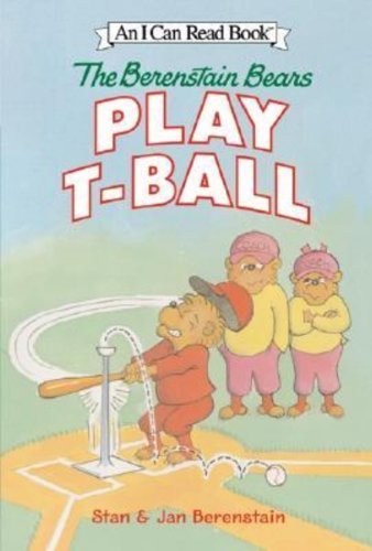 Cover for Stan Berenstain · The Berenstain Bears Play T-ball (Turtleback School &amp; Library Binding Edition) (I Can Read Books: Level 1 (Pb)) (Hardcover bog) (2004)