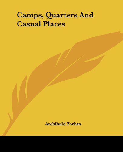 Cover for Archibald Forbes · Camps, Quarters and Casual Places (Paperback Book) (2004)