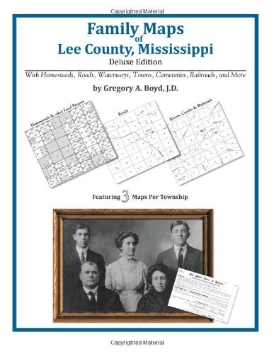 Cover for Gregory a Boyd J.d. · Family Maps of Lee County, Mississippi (Paperback Book) (2010)