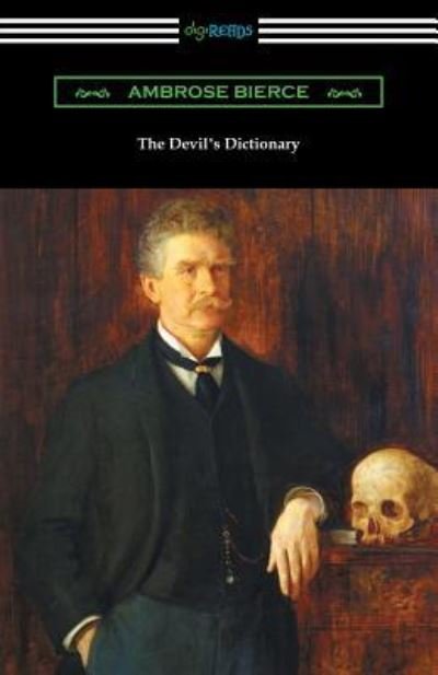Cover for Ambrose Bierce · The Devil's Dictionary (Paperback Bog) (2018)