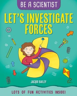 Cover for Jacqui Bailey · Let's Investigate Forces (Buch) (2021)