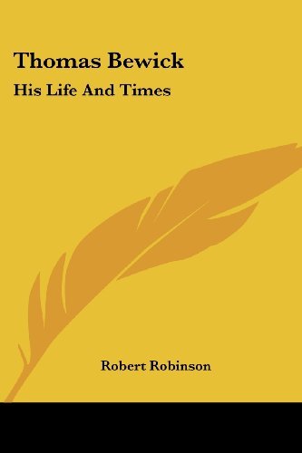 Cover for Robert Robinson · Thomas Bewick: His Life and Times (Pocketbok) (2007)