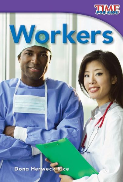 Cover for Dona Herweck Rice · Workers (Taschenbuch) (2011)