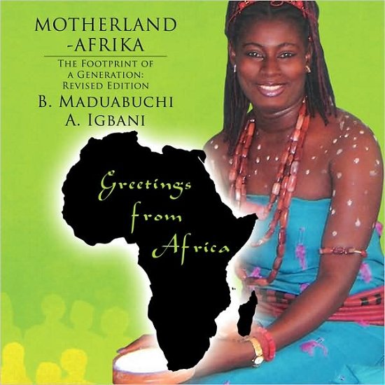 Cover for B Maduabuchi a Igbani · Motherland Afrika: the Footprint of a Generation: Revised Edition (Revised) (Paperback Book) (2008)