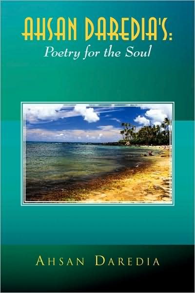 Cover for Ahsan Daredia · Ahsan Daredia's: Poetry for the Soul (Paperback Bog) (2009)