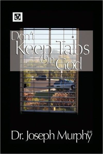 Cover for Joseph Murphy · Don't Keep Tabs on God (Gebundenes Buch) (2009)