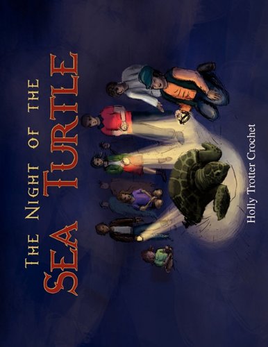 Cover for Holly Trotter Crochet · The Night of the Sea Turtle (Paperback Book) (2009)