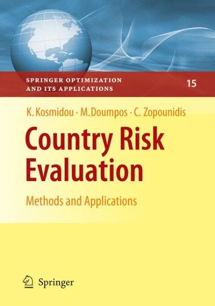 Country Risk Evaluation: Methods and Applications - Springer Optimization and Its Applications - Kyriaki Kosmidou - Bøger - Springer-Verlag New York Inc. - 9781441945723 - 26. maj 2011