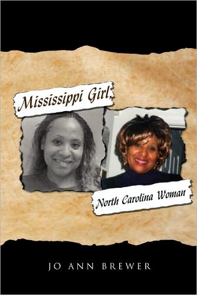 Cover for Jo Ann Brewer · Mississippi Girl, North Carolina Woman (Taschenbuch) (2010)