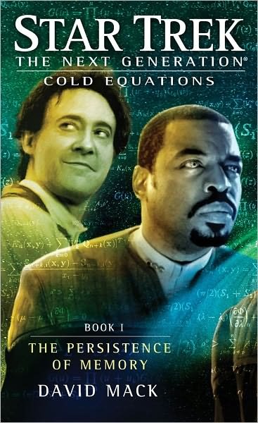 Cold Equations: The Persistence of Memory: Book One - Star Trek: The Next Generation - David Mack - Książki - Simon & Schuster - 9781451650723 - 22 listopada 2012