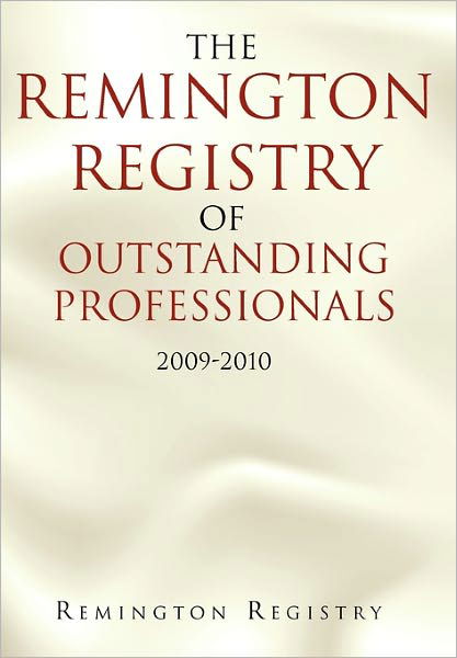 Cover for Remington Registry · The Remington Registry of Outstanding Professionals: 2009-2010 (Hardcover Book) (2011)