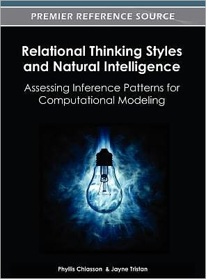 Cover for Phyllis Chiasson · Relational Thinking Styles and Natural Intelligence: Assessing Inference Patterns for Computational Modeling (Gebundenes Buch) (2012)