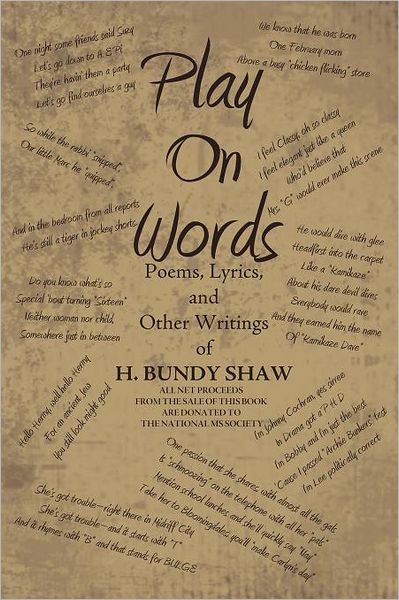 Cover for H Bundy Shaw · Play on Words: Poems, Lyrics, and Other Writings of H. Bundy Shaw (Paperback Book) (2012)