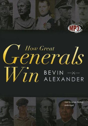 Cover for Bevin Alexander · How Great Generals Win (MP3-CD) [Unabridged Mp3cd edition] (2012)