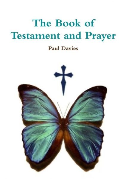 Cover for Paul Davies · Book of Testament and Prayer (Book) (2012)