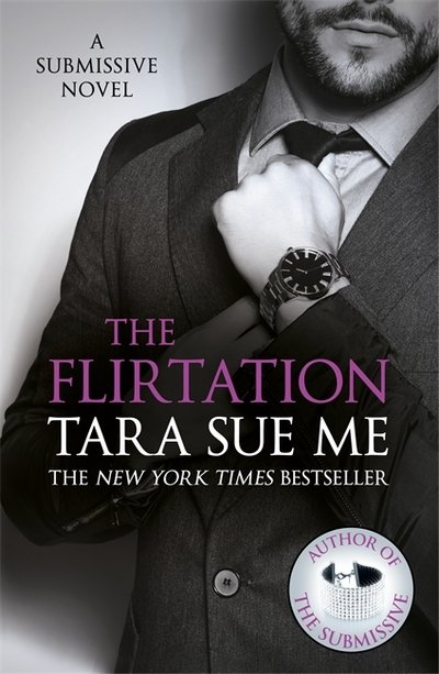 Cover for Tara Sue Me · The Flirtation: Submissive 9 - The Submissive Series (Paperback Bog) (2017)