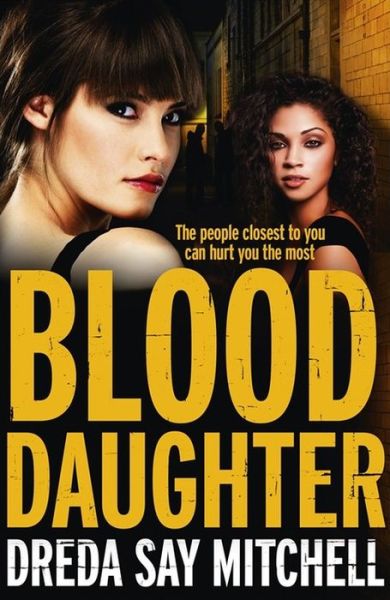 Blood Daughter: A gripping page-turner (Flesh and Blood Series Book Three) - Flesh and Blood series - Dreda Say Mitchell - Books - Hodder & Stoughton - 9781473625723 - August 24, 2017