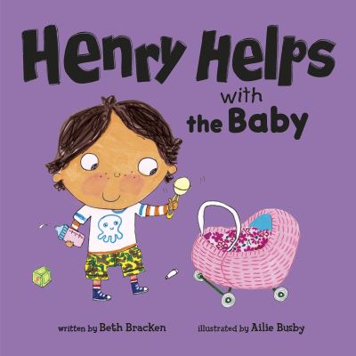 Cover for Bracken, Beth (VP of Publishing) · Henry Helps with the Baby - Henry Helps (Board book) (2020)