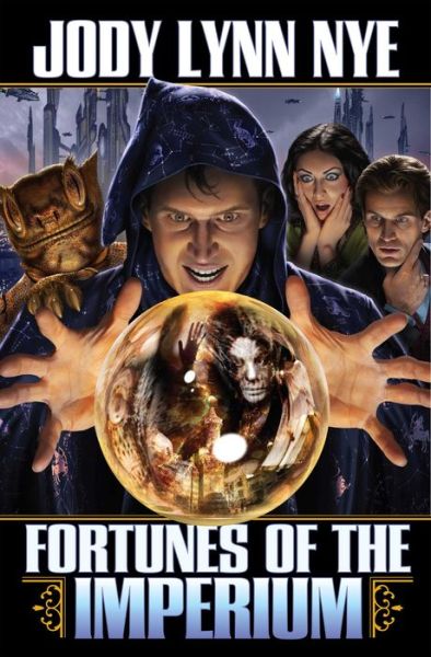 Cover for Jody Lynn Nye · Fortunes of the Imperium (Paperback Book) (2014)