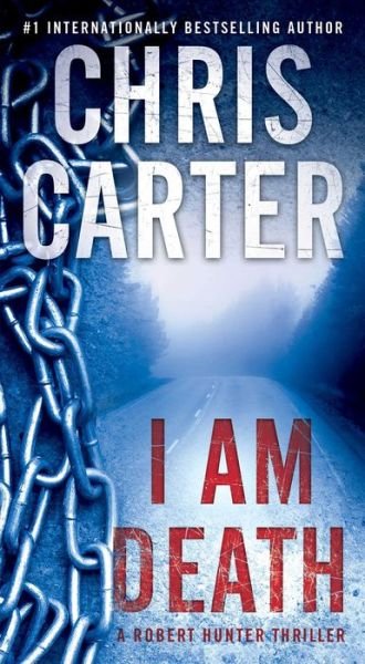 Cover for Chris Carter · I Am Death - A Robert Hunter Thriller (Paperback Bog) [First Emily Bestler books / Atria Books hardcover edition. edition] (2017)