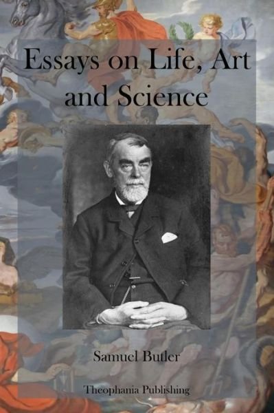 Cover for Samuel Butler · Essays on Life, Art and Science (Paperback Book) (2012)