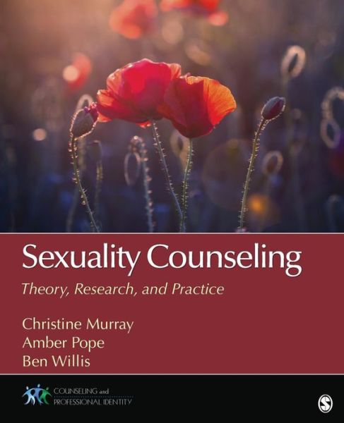 Cover for Murray, Christine E. (Elizabeth) · Sexuality Counseling: Theory, Research, and Practice - Counseling and Professional Identity (Paperback Book) (2016)