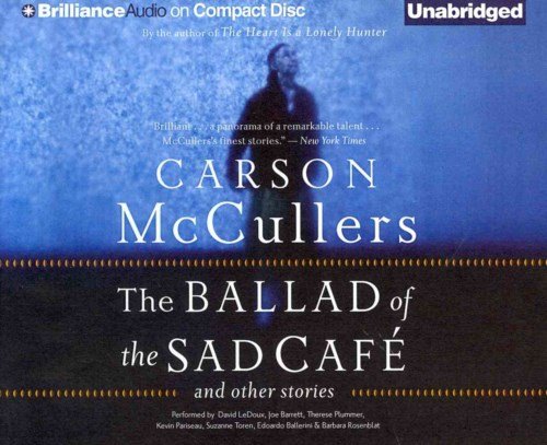 Cover for Carson Mccullers · The Ballad of the Sad Cafe: and Other Stories (CD) (2014)