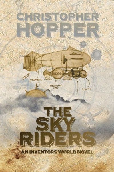 Cover for Christopher Hopper · The Sky Riders: the Sky Riders (An Inventors World Novel) (Paperback Book) (2013)