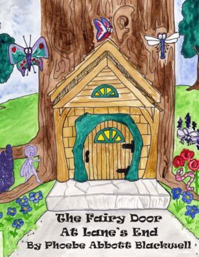 Cover for Phoebe Abbott Blackwell · The Fairy Door At Lane's End (Paperback Book) (2013)