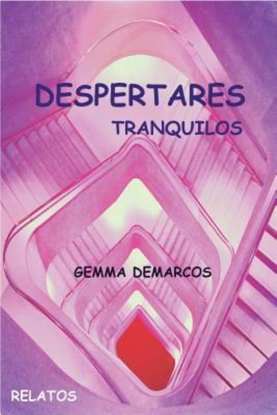 Cover for Sra Gemma Demarcos · Despertares: Tranquilos (Pocketbok) (2013)
