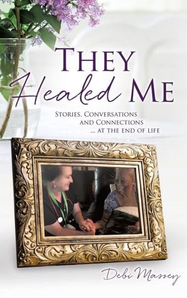 Cover for Debi Massey · They Healed Me (Gebundenes Buch) (2016)