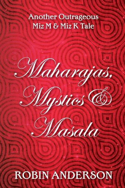 Cover for Mr Robin Anderson · Maharajas, Mystics &amp; Masala (Pocketbok) (2014)