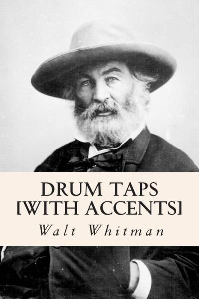 Cover for Walt Whitman · Drum Taps [with Accents] (Taschenbuch) (2014)